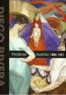 Palabras Ilustres 1886-1921. Vol. 1