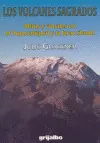 Volcanes Sagrados, los