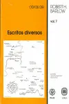 Escritos Diversos (Obras de Robert H. Barlow Vol. 7)