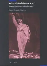 Melies: el Alquimista de la Luz