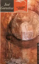 José Gorostiza. La Palabra Infinita