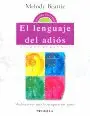 Lenguaje del Adios, el