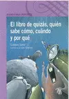 Libro de Quizás, Quién Sabe Cómo, Cuando y por qué