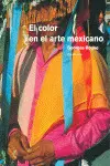 Color en el Arte Mexicano, el