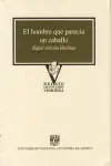 Hombre que Parecia un Caballo, el