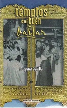 Templos del Buen Bailar, los