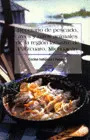 Recetario de Pescado, Aves y Otros Animales de la Region Lacustre de Patzcuaro M