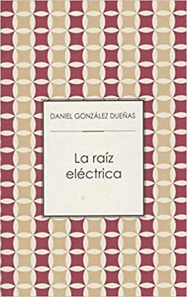 Raíz Eléctrica, la
