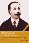 Anales del Cine en Mexico, 1895-1911