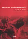 Fugacidad del Cine Mexicano, la