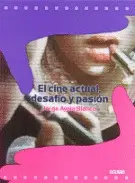 Cine Actual, Desafío y Pasión, el
