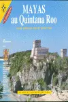 Mayas Au Quintana Roo (Frances)