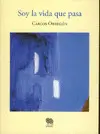 Soy la Vida que Pasa