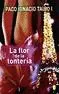 Flor de la Tonteria, la
