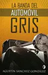 Banda del Automovil Gris, la
