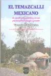 Temazcalli Mexicano, el