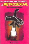 Del Macho Mexicano Al Metrosexual