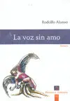 Voz sin Amo, la
