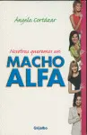 Nosotras Queremos un Macho Alfa