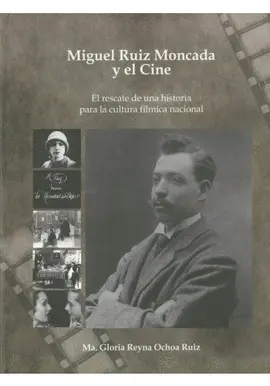 Miguel Ruiz Moncada y el Cine
