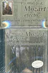 Música, Mozart y Su Efecto en la Relajación y Concentración, la