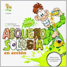 Asquerosología en Acción