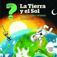 Tierra y el Sol para los Más Curiosos, la