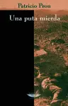 Una Puta Mierda