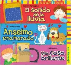 Sonido de la Lluvia, El; Anselmo Enamorado; una Cosa Brillante