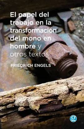 Papel del Trabajo en la Transformación del Mono en Hombre, el