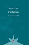 Fantasmas. Imaginación y Sociedad