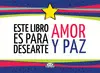Este Libro Es para Desearte Amor y Paz