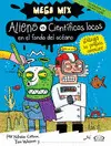 Aliens Vs. Científicos Locos en el Fondo del Oceáno