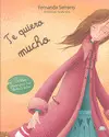 Te Quiero Mucho