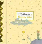 Principito. Álbum de nuestro Bebé (Amarillo), el