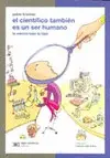 Científico También Es un Ser Humano, el