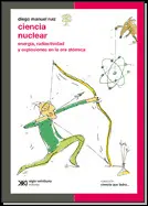 Ciencia Nuclear: Energía, Radiactividad y Explosiones en la Era Atómica