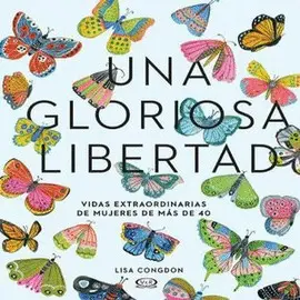 Una Gloriosa Libertad