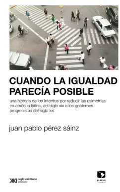 Cuando la Igualdad Parecía Posible