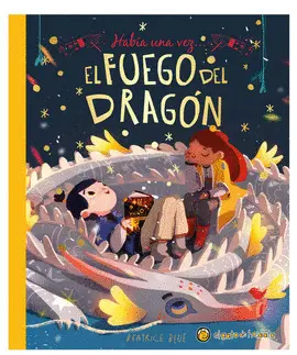 Había una Vez... El Fuego del Dragón