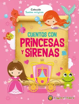 Cuentos con Princesas y Sirenas