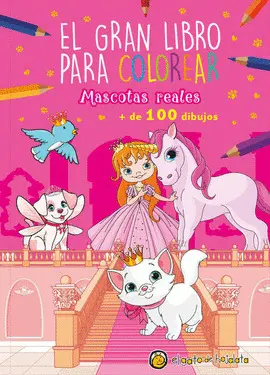 Gran Libro para Colorear, el. Mascotas Reales + de 100 Dibujos