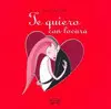Te Quiero con Locura