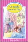 Un Regalo para mi Hija