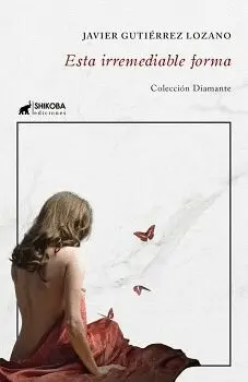 Esta Irremediable Forma