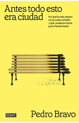 Antes Todo esto Era Ciudad
