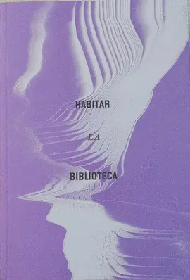 HABITAR LA BIBLIOTECA
