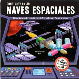 CONSTRUYE EN 3D. NAVES ESPACIALES