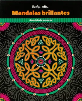 NOCHES CELTAS. MANDALAS BRILLANTES