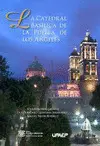 Catedral Basílica de la Puebla de los Ángeles, la